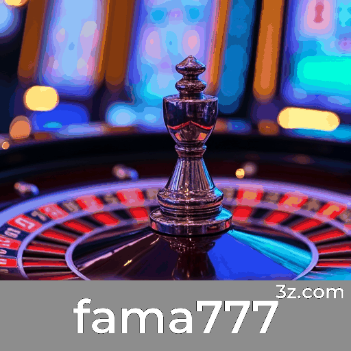 fama777: Excelência e Serviço Profissional em Jogos de Azar